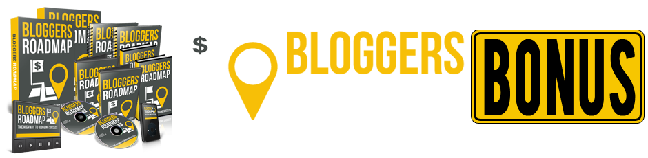 bloggers roadmap bonus